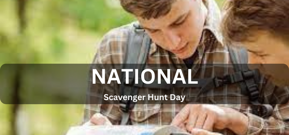 National Scavenger Hunt Day [ राष्ट्रीय मेहतर शिकार दिवस]